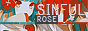 SINFUL ♥ ROSE! //