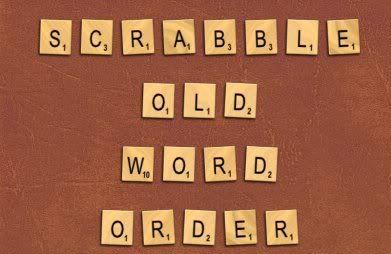 Scrabble: Old Word Order