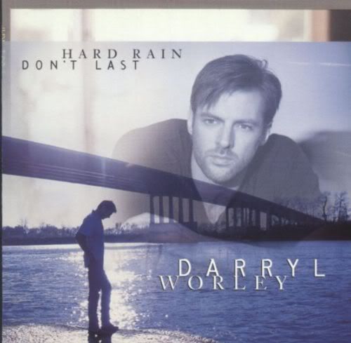 Darryl Worley - Hard Rain Dont Last (2000) - Search and download file ...