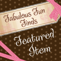 Fabulous Fun Finds Featured Item