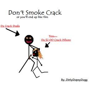 Don't Smoke Crack Pictures, Images and Photos