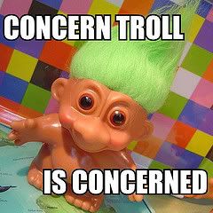 ConcernTrollisConcerned.jpg